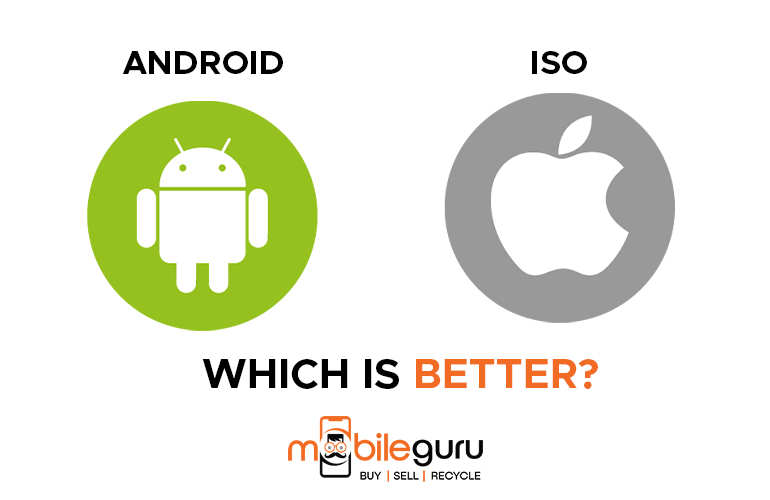 Android or iOS, which is better
