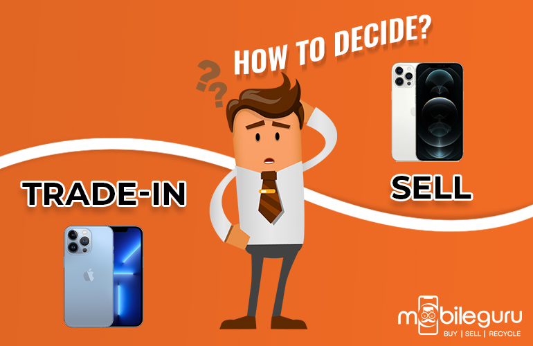 How to Decide to Trade-In or Sell