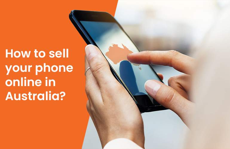 How to sell your phone online in Australia?