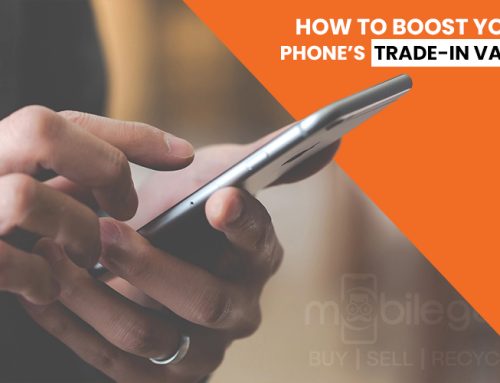 How to Boost Your Phone’s Trade-In Value