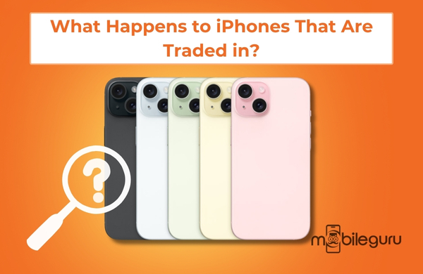 What Happens to iPhones That Are Traded in?
