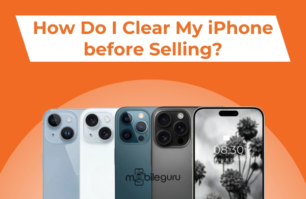 How Do I Clear My iPhone before Selling