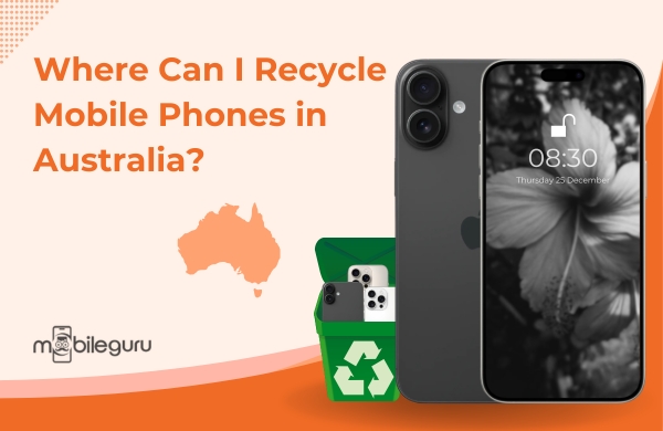 Where Can I Recycle Mobile Phones in Australia?