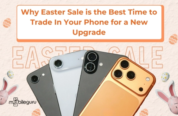 Easter Sale Trade in Guide