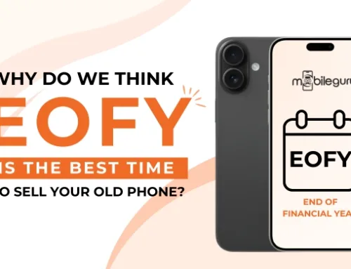 Why Do We Think EOFY Is the Best Time to Sell Your Old Phone?